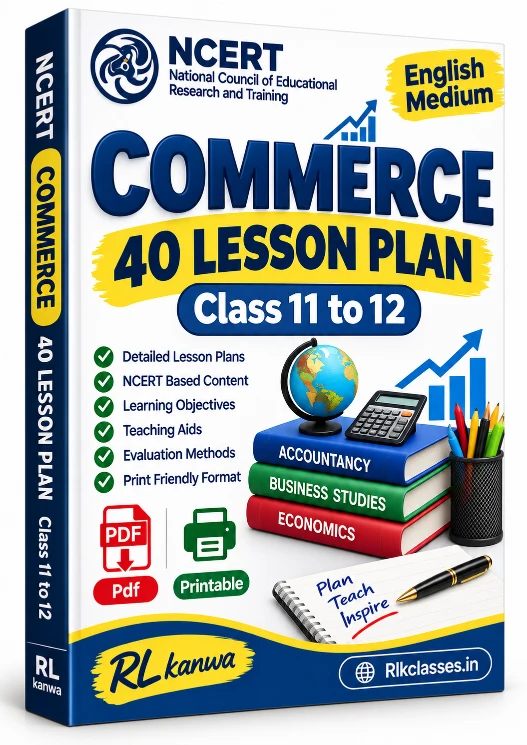 25 commerce lesson plan in english for B.Ed | वाणिज्य पाठ योजना 25 commerce lesson plan in english for B.Ed | वाणिज्य पाठ योजना
